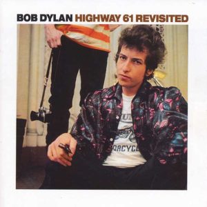 BOB DYLAN - HIGHWAY 61 REVISITED