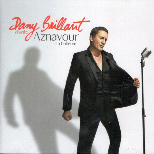 DANY BRILLANT - CHANTE AZNAVOUR LA BOHEME