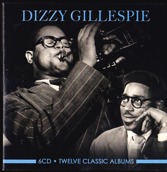 DIZZY GILLESPIE - TWELVE CLASSIC ALBUMS