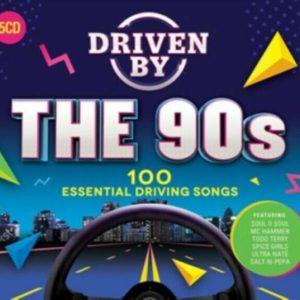 DRIVEN BY THE 90S - 100 ESSENTIAL DRIVING SONGS