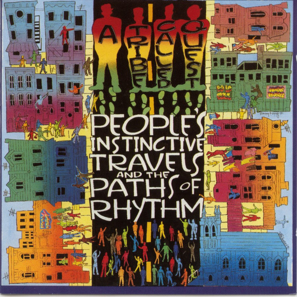 A TRIBE CALLED QUEST – PEOPLES INSTICTIVE TRAVELS AND THE PATHS OF RHYTHM