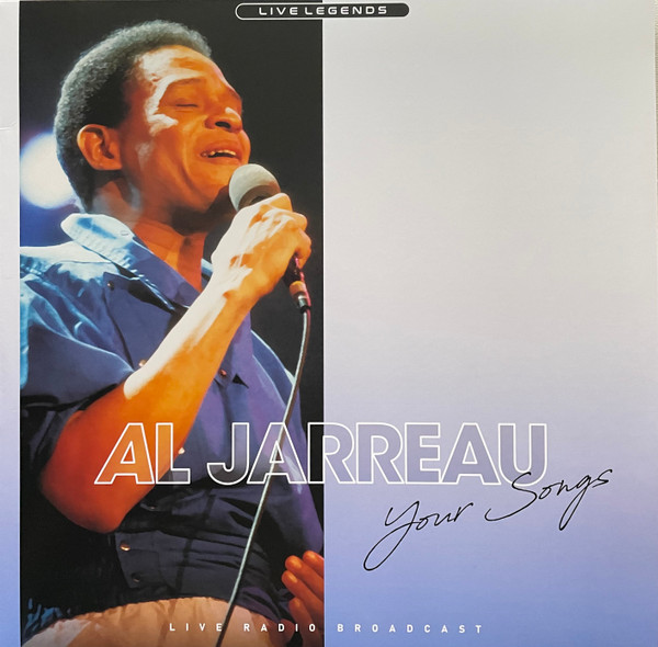 AL JARREAU - YOUR SONGS - LIVE RADIO BROADCAST