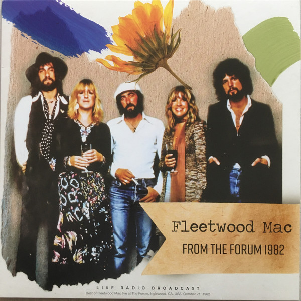 FLEETWOOD MAC - FROM THE FORUM 1982