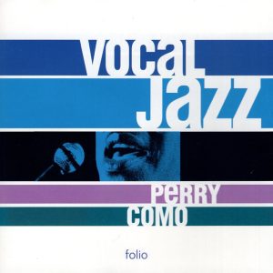 PERRY COMO - VOCAL JAZZ