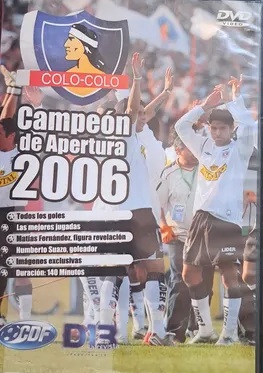 COLO COLO - CAMPEON DE APERTURA 2006
