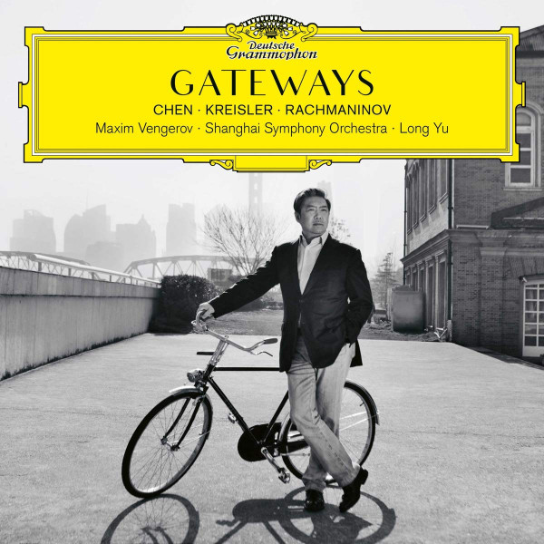 CHEN / KREISLER / RACHMANINOV / MAXIM VENGOREV / SHANGAI SYMPHONY ORCHESTRA / LONG YU - GATEWAYS