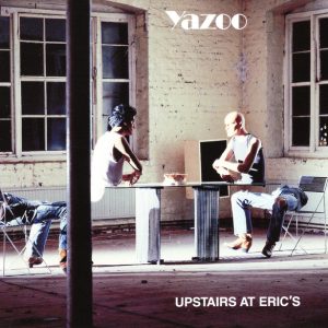 YAZOO - UPSTAIRS AT ERICS