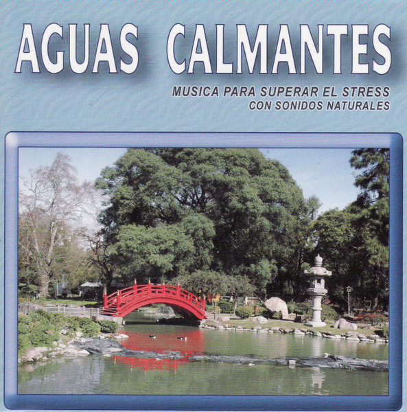 MARTIN DEBERNARDI - AGUAS CALMANTES / MUSICA PARA SUPERAR EL STRESS CON SONIDOS NATURALES
