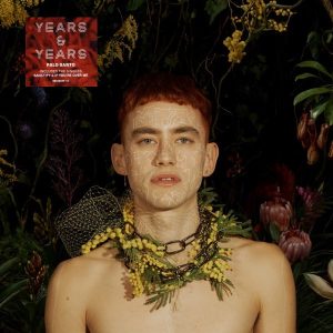 YEARS & YEARS – PALO SANTO