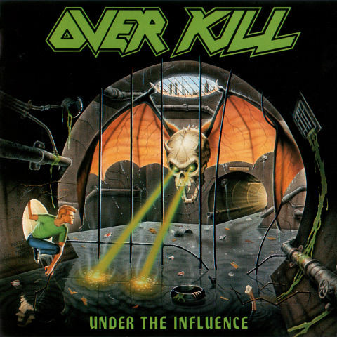 OVERKILL - UNDER THE INFLUENCE