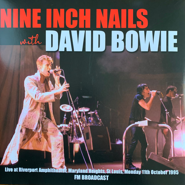 NINE INCH NAILS AND DAVID BOWIE - LIVE AT RIVERPORT BROADCAST