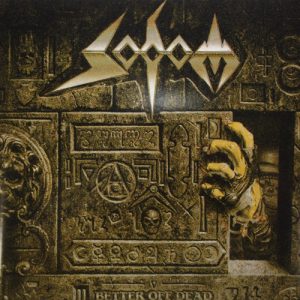 SODOM - BETTER OFF DEAD