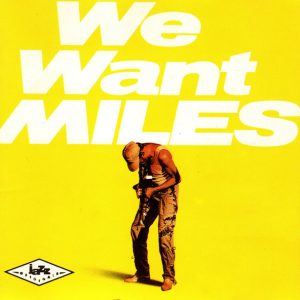 MILES DAVIS - WE WANT MILES