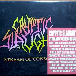 CRYPTIC SLAUGTHER - STREAM OF CONSCIOUSNESS
