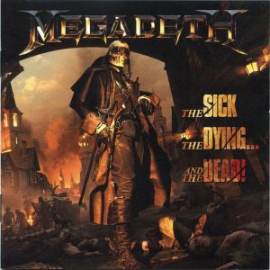MEGADETH - THE STICK THE DYING AND THE DEATH