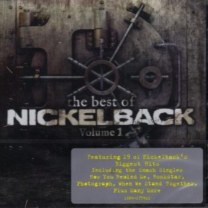 NICKELBACK - THE BEST OF NICKELBACK - VOLUME 1