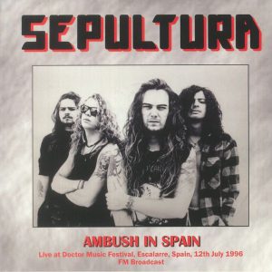 SEPULTURA - AMBUSH IN SPAIN