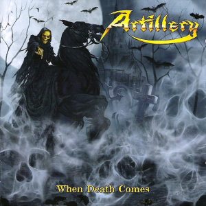 ARTILLERY - WHEN DEATH COMES