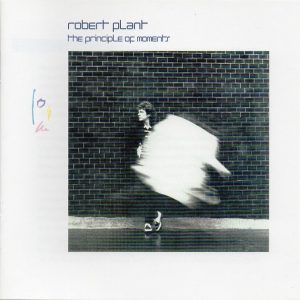 ROBERT PLANT - THE PRINCIPLE OF MOMENTS