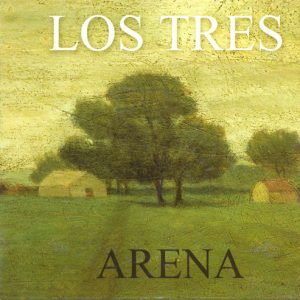 LOS TRES - ARENA
