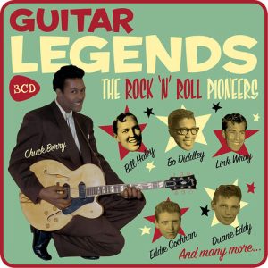 GUITAR LEGENDS - THE ROCK ´N´ROLL PIONEERS