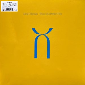 KING CRIMSON - THREE OF A PERFECT PAIR