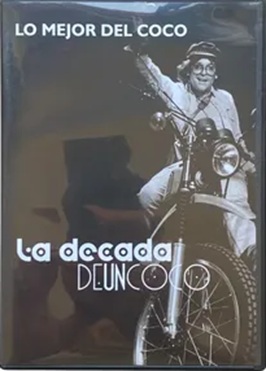 LO MEJOR DEL COCO – LA DECADA DE UN COCO
