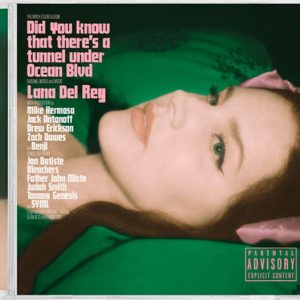 LANA DEL REY - DID YOU KNOW THAT THERES A TUNNEL UNDER OCEAN BLVD