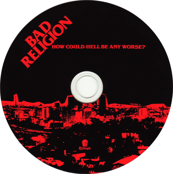 BAD RELIGION - HOW COULD HELL BE ANY WORSE ? - Imagen 2