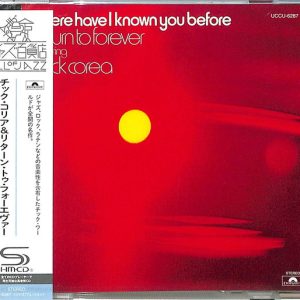 RETURN TO FOREVER FEATURING CHICK COREA - WHERE HAVE I KNOWN YOU BEFORE