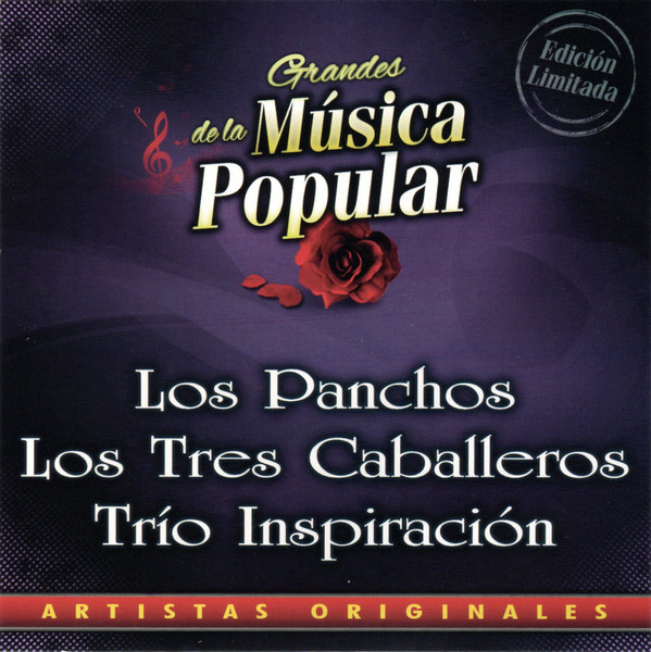 LOS PANCHOS / LOS TRES CABALLEROS / TRIO INSPIRACION - GRANDES DE LA MUSICA POPULAR