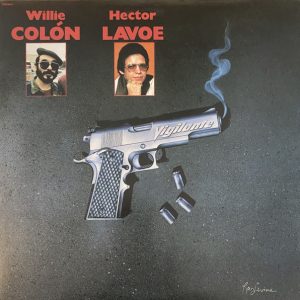 WILLIE COLON / HECTOR LAVOE - VIGILANTE