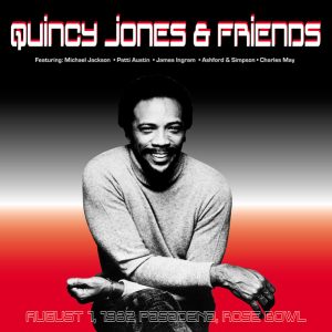 QUINCY JONES & FRIENDS - AUGUST 1 1982 PASADENA / ROSE BOWL