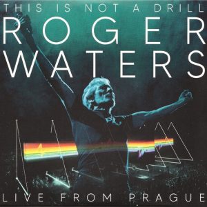 ROGER WATERS - THIS IS NOT A DRILL / LIVE FROM PRAGUE