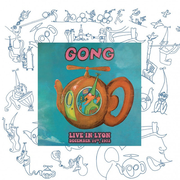 GONG - LIVE IN LYON DECEMBER 14TH 1972
