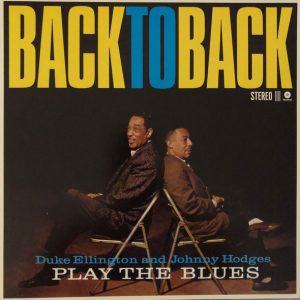 DUKE ELLINGTON / JOHNNY HODGES - BACK TO BACK