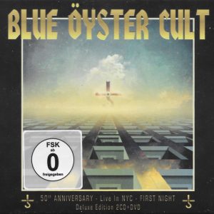 BLUE OYSTER CULT - 50TH ANNIVERSARY LIVE IN NYC / FIRST NIGHT