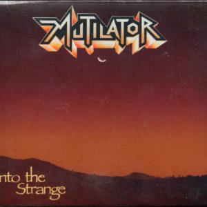MUTILATOR - INTO THE STRANGE