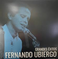 FERNANDO UBIERGO - GRANDES EXITOS