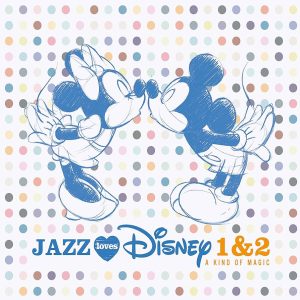 JAZZ LOVES DISNEY 1 & 2 - A KIND OF MAGIC