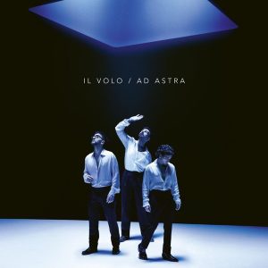 IL VOLO - AD ASTRA