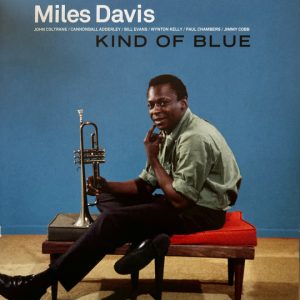 MILES DAVIS - KIND OF BLUE