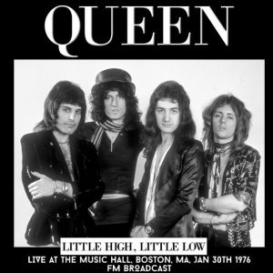 QUEEN - LITTLE HIGH LITTLE LOW