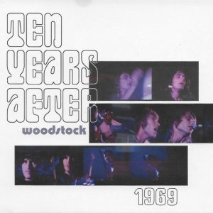 TEN YEARS AFTER - WOODSTOCK 1969