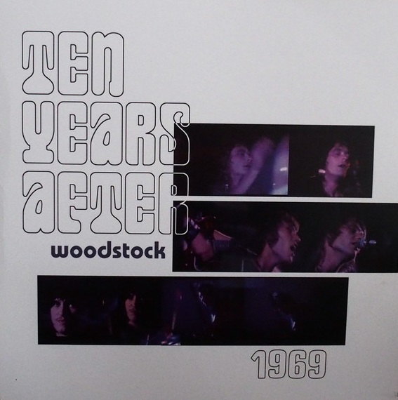 TEN YEARS AFTER - WOODSTOCK 1969