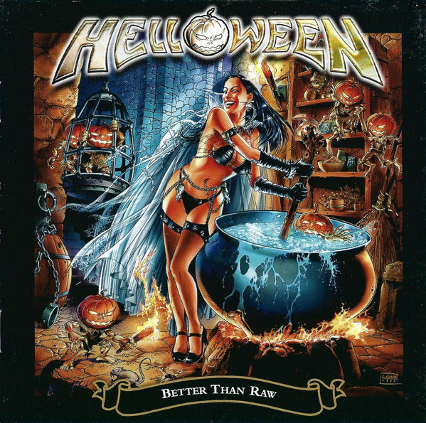 HELLOWEEN - BETTER THAN RAW