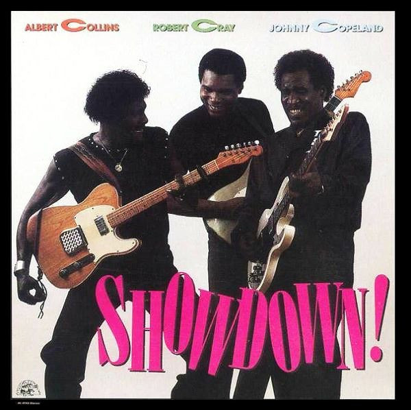 ALBERT COLLINS / ROBERT CRAY / JOHNNY COPELAND - SHOWDOWN