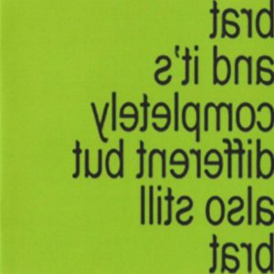 CHARLI XCX – BRAT AND ITS COMPLETELY DIFFERENT BUT ALSO STILL BRAT