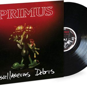 PRIMUS - MISCELLANEOUS DEBRIS