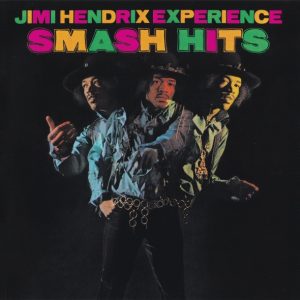 THE JIMI HENDRIX EXPERIENCE - SMASH HITS